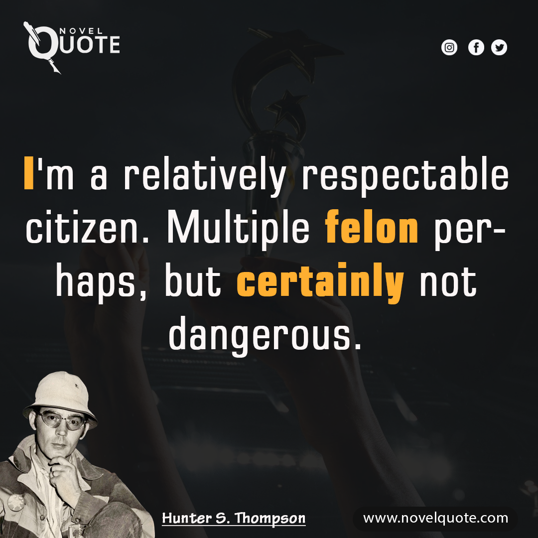 Hunter S. Thompson