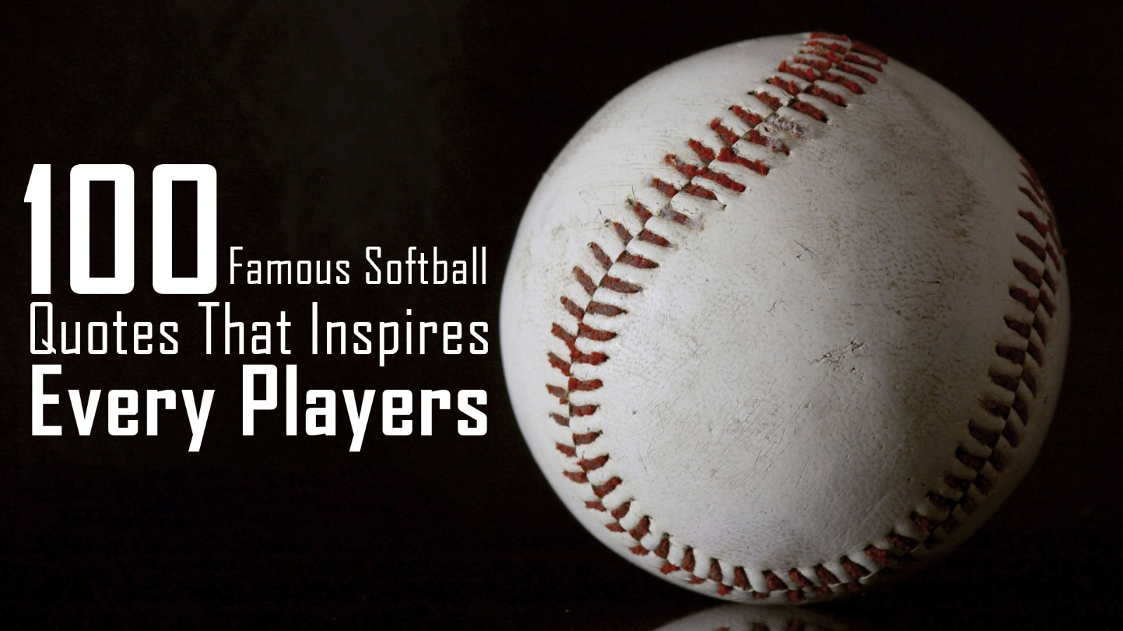 100 softball quotes