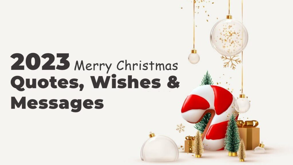 2023 Merry Christmas Quotes, Wishes & Messages