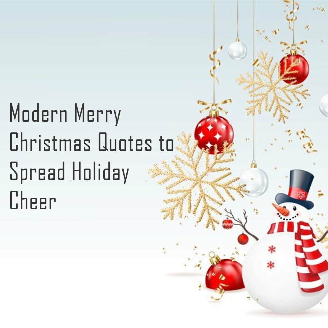 Modern Merry Christmas Quotes to Spread Holiday Cheer