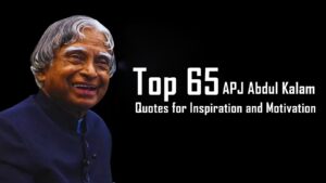 Top 65 APJ Abdul Kalam Quotes for Inspiration and Motivation